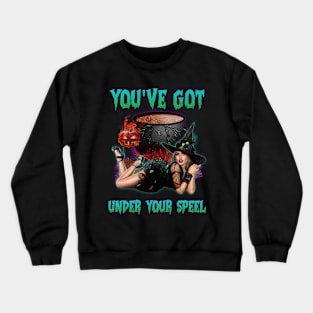 You've Got Under Your Spell Crewneck Sweatshirt